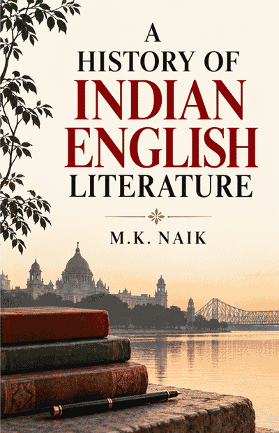 A History of Indian English Literature